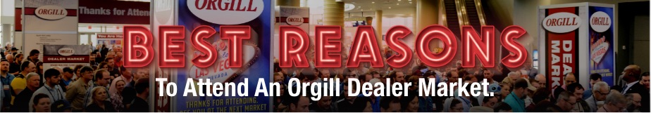 Best reasons to attend Orgill's dealer market